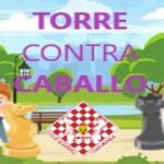 FINALES. TORRE CONTRA CABALLO